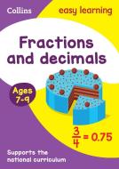 Fractions and Decimals Ages 7-9 di Collins Easy Learning edito da HarperCollins Publishers