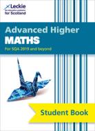Advanced Higher Maths Student Book (second Edition) di Craig Lowther, John Ballantyne, Clare Ford, Monica Kirson, Deirdre Murray, Leckie edito da Harpercollins Publishers