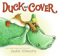 Duck and Cover di Jackie Urbanovic edito da HarperCollins Publishers