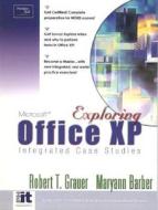 Exploring Microsoft Office XP-Integrated Exercises di Robert T. Grauer, Maryann Barber edito da Prentice Hall