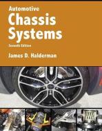 Automotive Chassis Systems di James D. Halderman edito da Pearson Education (US)