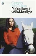 Reflections in a Golden Eye di Carson McCullers edito da Penguin Books Ltd