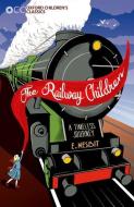 The Railway Children di E. Nesbit edito da Oxford University Press