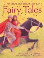 Oxford Treasury Of Fairy Tales di Geraldine McCaughrean edito da Oxford University Press