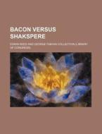Bacon Vs. Shakspere; Brief For Plaintiff di Edwin Reed edito da General Books Llc