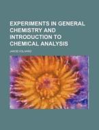 Experiments In General Chemistry di Jakob Volhard edito da Rarebooksclub.com