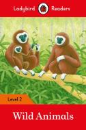 Wild Animals - Ladybird Readers Level 2 di Ladybird edito da Penguin Books Ltd