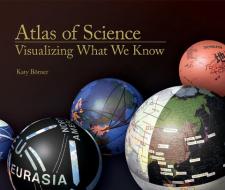 Atlas of Science di Katy Börner edito da The MIT Press