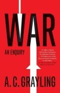 War di A. C. Grayling edito da Yale University Press