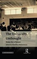The University Unthought--bhattacha edito da Taylor & Francis