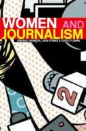 Women and Journalism di Deborah Chambers, Linda Steiner, Carole Fleming edito da ROUTLEDGE