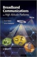 Broadband Communications via High Altitude Platforms di David Grace edito da Wiley-Blackwell