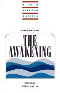 New Essays on the Awakening edito da Cambridge University Press