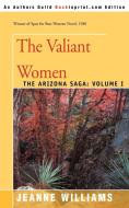 The Valiant Women di Jeanne Williams edito da iUniverse
