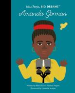 Little People, Big Dreams Amanda Gorman (Paperback) di Maria Isabel Sanchez edito da Frances Lincoln Publishers Ltd