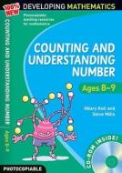 Counting And Understanding Number - Ages 8-9 di Hilary Koll, Steve Mills edito da Bloomsbury Publishing Plc