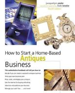 How To Start A Home-based Antiques Business di Bob Brooke edito da Rowman & Littlefield