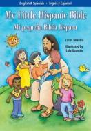 Mi Pequena Biblia Hispana/My Little Hispanic Bible di Lucas Teixera edito da Libros Liguori