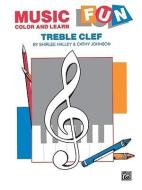 Music Fun Color and Learn: Treble Clef di Cathy Johnson, Shirlee Halley edito da ALFRED PUBN