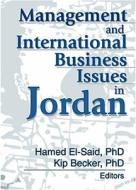 Management and International Business Issues in Jordan di Kip (Boston University Becker edito da Routledge