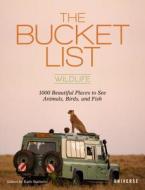 The Bucket List: Wildlife di Kath Stathers edito da Universe Publishing