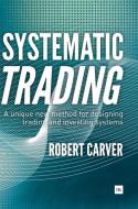 Systematic Trading di Robert Carver edito da Harriman House Ltd