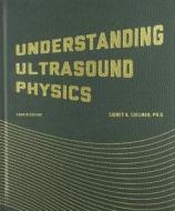 Understanding Ultrasound Physics di Sidney K. Edelman edito da E S P ULTRASOUND