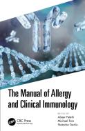 The Manual Of Allergy And Immunology edito da Taylor & Francis Ltd