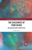 The Discourse Of Food Blogs di Daniela Cesiri edito da Taylor & Francis Ltd