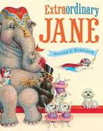 Extraordinary Jane di Hannah E. Harrison edito da Penguin Putnam Inc