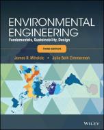 Environmental Engineering di James R. Mihelcic, Julie B. Zimmerman edito da Wiley
