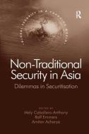 Non-Traditional Security in Asia di Ralf Emmers edito da Taylor & Francis Ltd