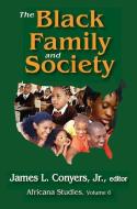 The Black Family and Society di Mark Hulliung, Jr. Conyers edito da Taylor & Francis Ltd