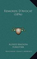 Remords D'Avocat (1896) di Alfred Masson-Forestier edito da Kessinger Publishing
