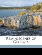 Reminiscenes Of Georgia di Emily P. Burke edito da Nabu Press