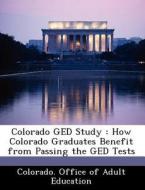 Colorado Ged Study edito da Bibliogov