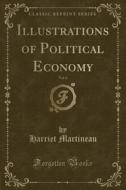 Illustrations Of Political Economy, Vol. 4 (classic Reprint) di Harriet Martineau edito da Forgotten Books