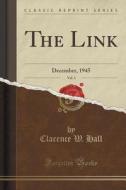 The Link, Vol. 3 di Clarence W Hall edito da Forgotten Books