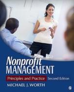 Principles And Practice di Michael J. Worth edito da Sage Publications Inc