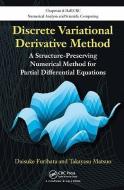 Discrete Variational Derivative Method di Daisuke (Osaka University Furihata, Takayasu (University of Tokyo Matsuo edito da Taylor & Francis Ltd