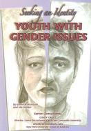 Youth with Gender Issues: Seeking an Identity di Kenneth McIntosh, Ida Walker edito da Mason Crest Publishers