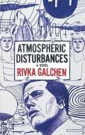 Atmospheric Disturbances di Rivka Galchen edito da Blackstone Audiobooks