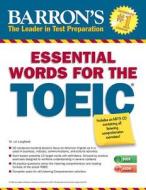 Essential Words For The Toeic With Mp3 Cd di Lin Lougheed edito da Barron's Educational Series Inc.,u.s.