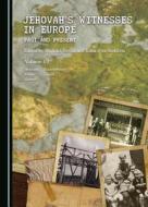 Jehovah's Witnesses In Europe edito da Cambridge Scholars Publishing