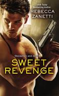 Sweet Revenge di Rebecca Zanetti edito da FOREVER