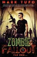 Zombie Fallout di UNKNOWN edito da Createspace Independent Publishing Platform
