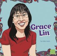 Grace Lin di Abby Colich edito da CAPSTONE PR