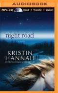 Night Road di Kristin Hannah edito da Brilliance Audio