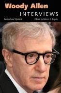 Woody Allen: Interviews (Revised, Updated) edito da UNIV PR OF MISSISSIPPI