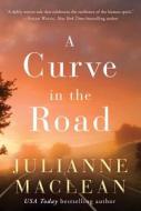 A Curve In The Road di Julianne MacLean edito da Amazon Publishing